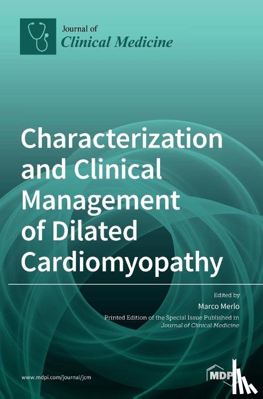 Merlo, Marco - Characterization and Clinical Management of Dilated Cardiomyopathy