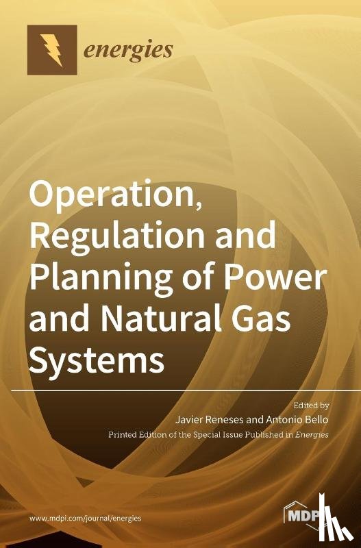 Reneses, Javier - Operation, Regulation and Planning of Power and Natural Gas Systems