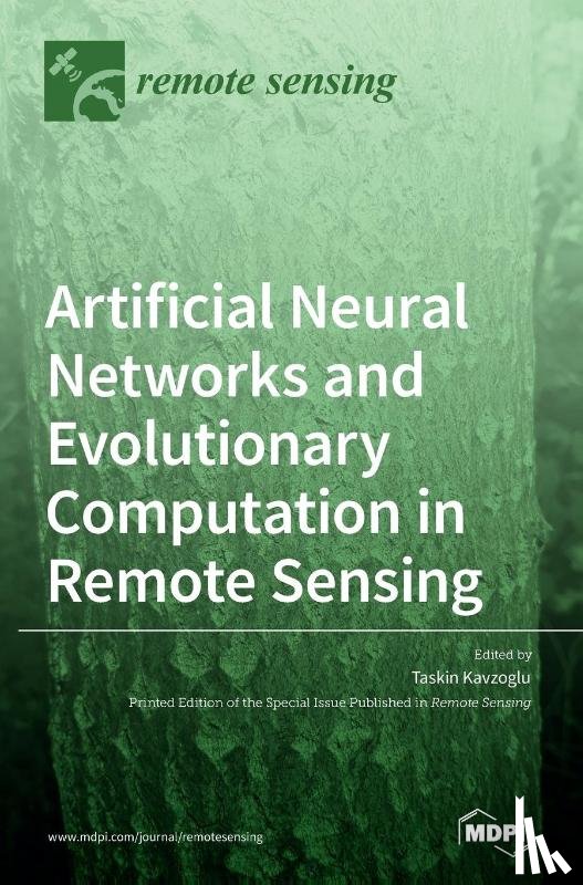 Kavzoglu, Taskin - Artificial Neural Networks and Evolutionary Computation in Remote Sensing