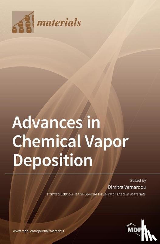 Vernardou, Dimitra - Advances in Chemical Vapor Deposition