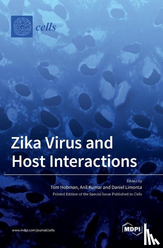 Hobman, Tom - Zika Virus and Host Interactions