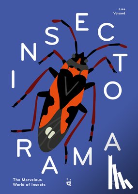 Voisard, Lisa - Insectorama: The Marvelous World of Insects