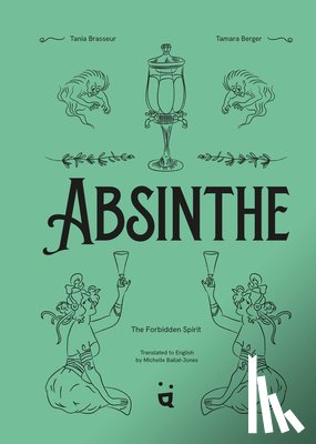 Brasseur, Tania, Berger, Tamara - Absinthe