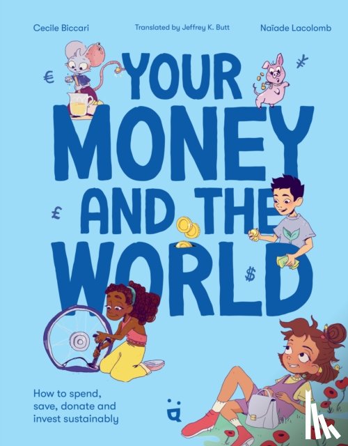 Biccari, Cecile - Your Money and the World