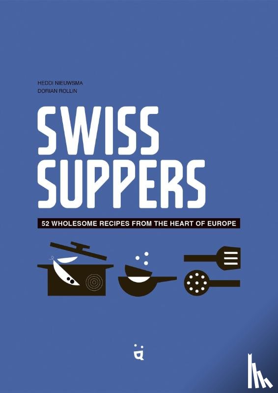 Nieuwsma, Heddi - Swiss Suppers