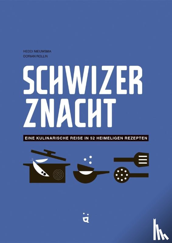Nieuwsma, Heddi - Schwizer Znacht
