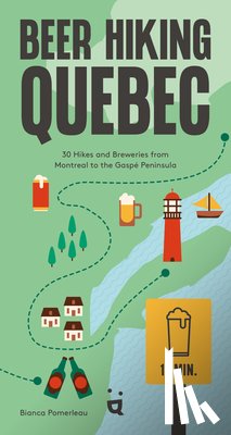 Pomerleau, Bianca - Beer Hiking Quebec