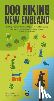 Valenti, Kristen, McMahon, Jill - Dog Hiking New England