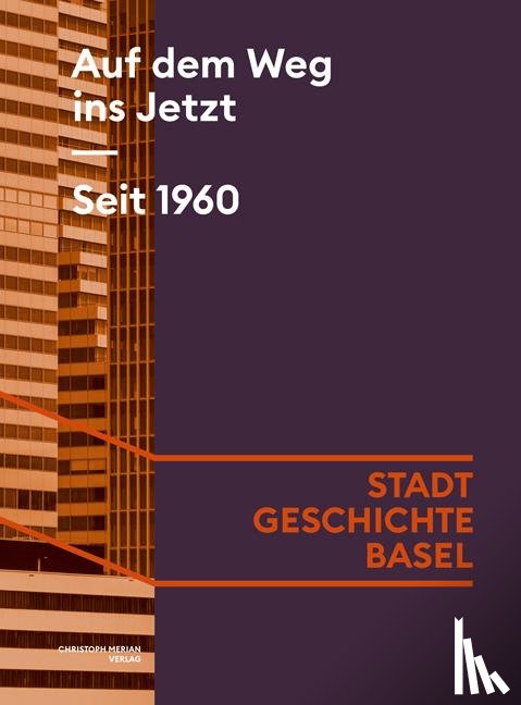 Ehrenbold, Tobias, Gusset, Silas, Lengwiler, Martin, Zahn, Anina - Auf dem Weg ins Jetzt. Seit 1960