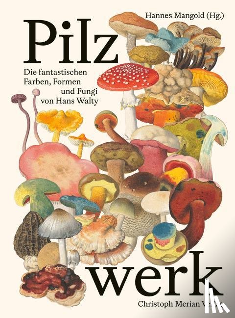 Mangold, Hannes - Pilzwerk