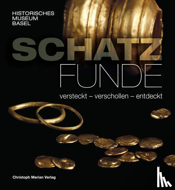  - Schatzfunde - versteckt, verschollen, entdeckt
