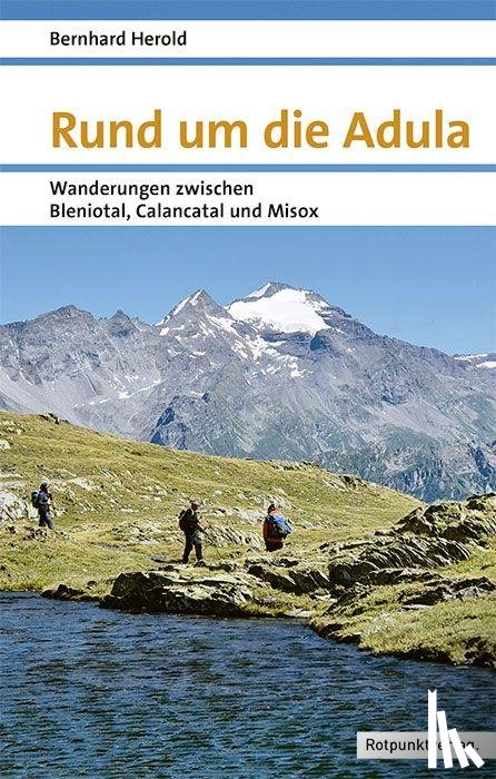 Herold, Bernhard - Rund um die Adula