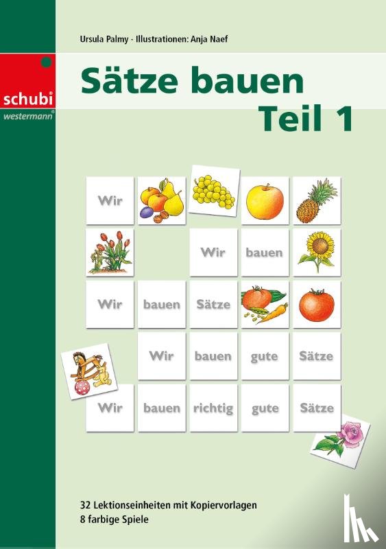 Palmy-Sulser, Ursula - Sätze bauen Teil 1