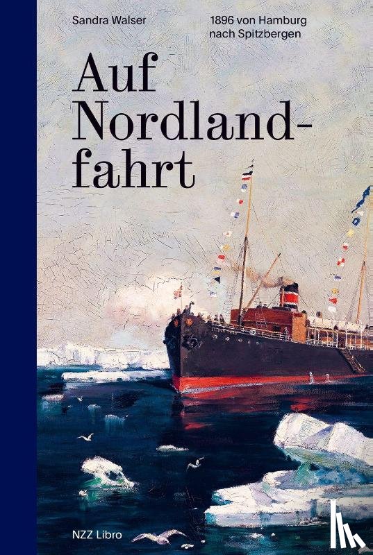 Walser, Sandra - Auf Nordlandfahrt