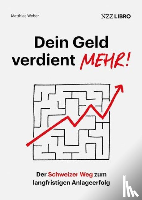 Weber, Matthias - Dein Geld verdient mehr!