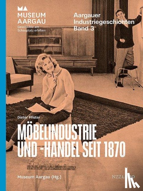 Pfister, Dieter - Möbelindustrie und -handel seit 1870