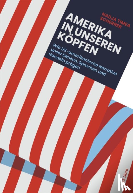 Scherrer, Nadja Timea - Amerika in unseren Köpfen