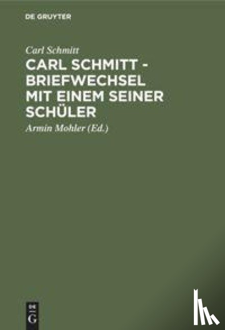Schmitt - Briefwechsel Mit Einem Seiner Schueler