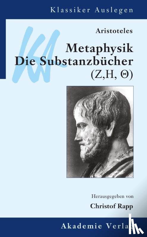 AA - Aristoteles: Metaphysik Die Substanzbuecher (Z, H, Q)