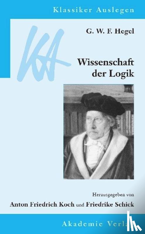 Hegel, Georg Wilhelm Friedrich - Wissenschaft der Logik