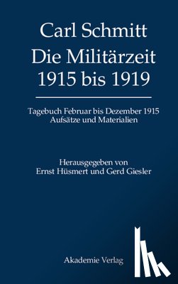  - Tagebucher, Die Militarzeit 1915 bis 1919