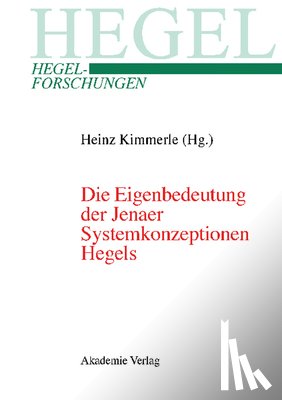  - Die Eigenbedeutung Der Jenaer Systemkonzeptionen Hegels