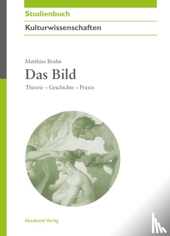 Bruhn, Matthias - Das Bild