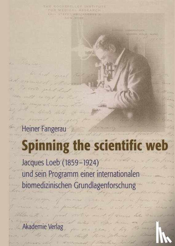 Fangerau, Heiner - Spinning the scientific web