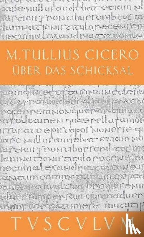 Cicero - Über das Schicksal / De fato
