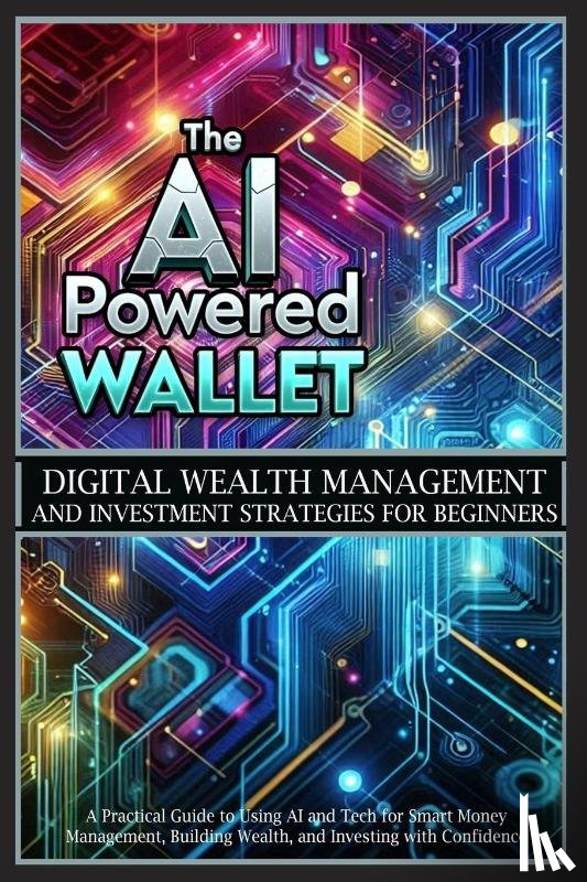 Sutton, Alex - The AI-Powered Wallet