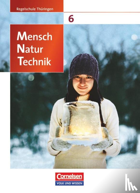 Bruns, Ekhard, Ehrnsberger, Ebba, Freiman, Thomas, Göbel, Elke - Mensch - Natur - Technik 6. Schuljahr. Schülerbuch. Regelschule Thüringen