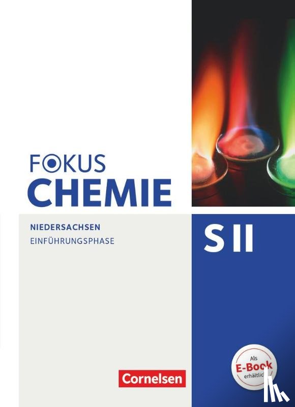 Fleischer, Holger, Peters, Jörn, Stützel, Chaya Christina - Fokus Chemie - Sekundarstufe II Einführungsphase - Niedersachsen - Schülerbuch