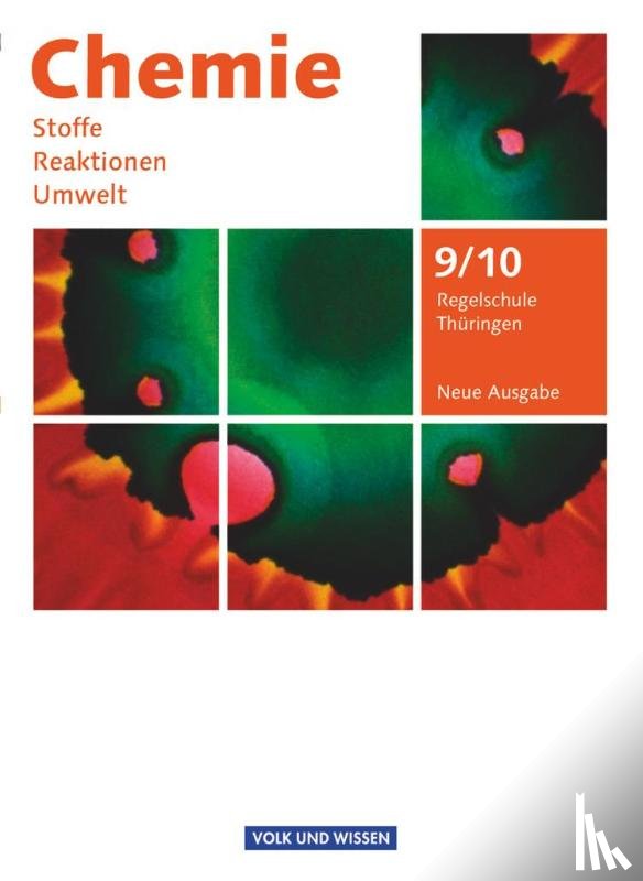 Arnold, Karin, Block, Adolf, Dietrich, Volkmar, Hommel, Christiane - Chemie: Stoffe - Reaktionen - Umwelt 9./10. Schuljahr. Schülerbuch Regelschule Thüringen