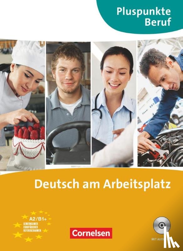 Becker, Joachim, Merkelbach, Matthias - Pluspunkte Beruf / A2-B1+ - Deutsch am Arbeitsplatz