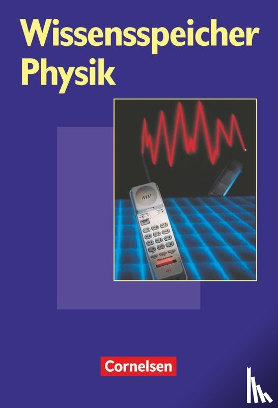 Göbel, Rudolf, Haubold, Klaus, Krug, Wolfgang, Müller, Wieland - Wissensspeicher Physik