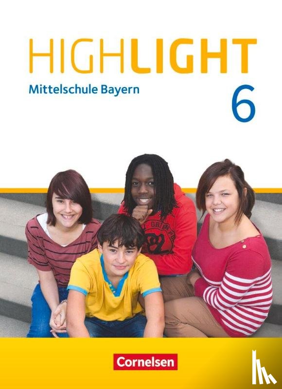 Koch, Jürgen, Duske, Steffi, Staniczek, Christian, Mader, Alexandra - Highlight 6. Jahrgangsstufe - Mittelschule Bayern - Schülerbuch
