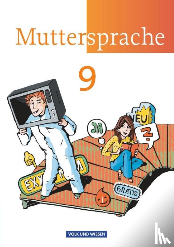 Hopf, Thomas, Kaiser-Deutrich, Brita, Michaelis, Sylke, Oehme, Viola - Muttersprache 9. Schuljahr Schülerbuch. Östliche Bundesländer und Berlin