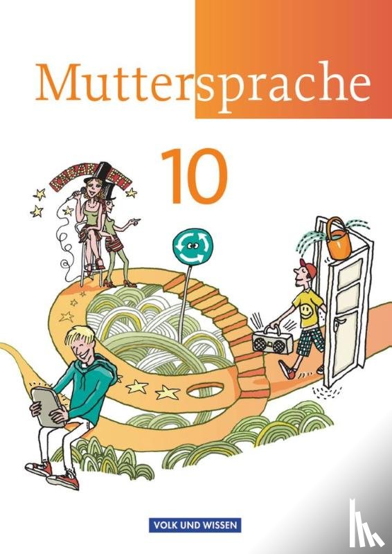 Hopf, Thomas, Schwelgengräber, Wiebke, Schübel, Adelbert, Skibitzki, Bernd - Muttersprache 10. Schuljahr Schülerbuch Östliche Bundesländer und Berlin
