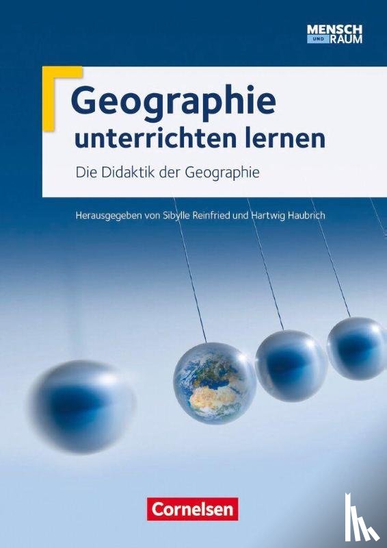  - Mensch und Raum: Zu allen Bänden - Geographie unterrichten lernen