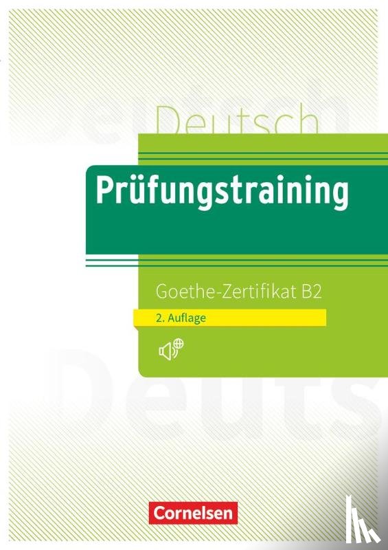 CORNELSEN - Prufungstraining DaF B2 Goethe-Zertifikat B2 - Neubearbeitung