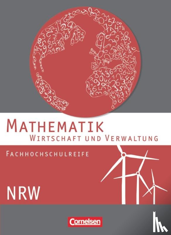 Becker, Garnet, Bödeker, Sandra, Hermes, Christa, Jüschke, Wolfgang - Mathematik. Fachhochschulreife Wirtschaft. Schülerbuch Nordrhein-Westfalen