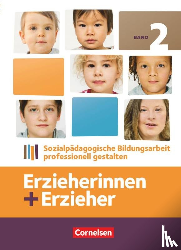 Dietrich, Daniela, Reinecke, Maike, Ruff, Amelie, Seidel, Wolf - Erzieherinnen + Erzieher 02 Fachbuch