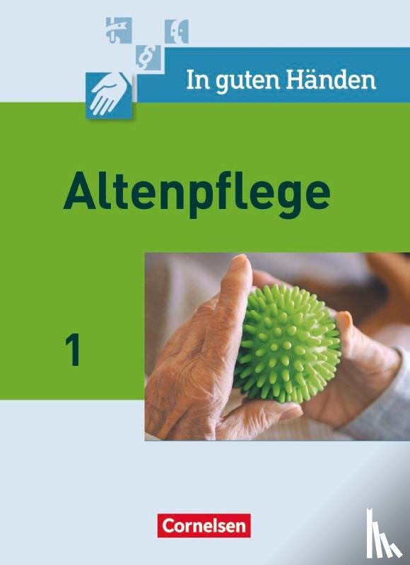 Borgers, Alfred, Borgers, Cilly, Bremer-Roth, Friederike, Cleve, Friedrich - In guten Händen. Altenpflege 01. Schülerbuch