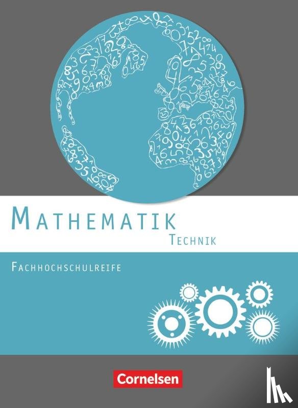 Berg, Christoph, Brüggemann, Juliane, Heinrich, Berthold, Jakob, Mei-Liem - Mathematik Fachhochschulreife Technik. Schülerbuch
