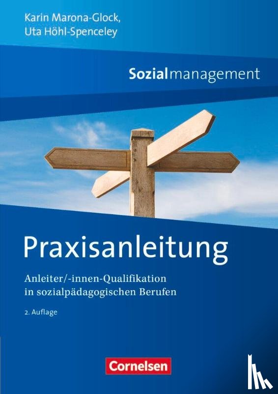 Marona-Glock, Karin, Höhl-Spenceley, Uta - Praxisanleitung Sozialmanagement