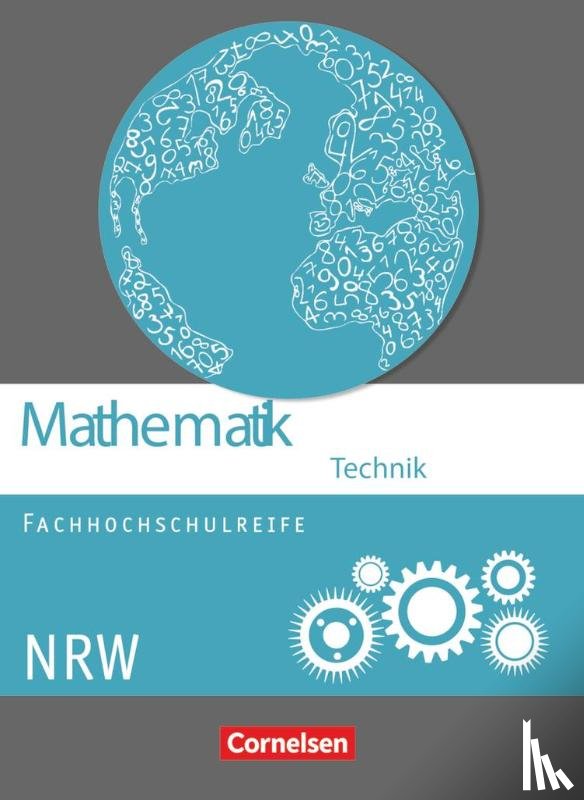 Berg, Christoph, Brüggemann, Juliane, Heinrich, Berthold, Jakob, Mei-Liem - Mathematik Fachhochschulreife Technik Schülerbuch. Nordrhein-Westfalen