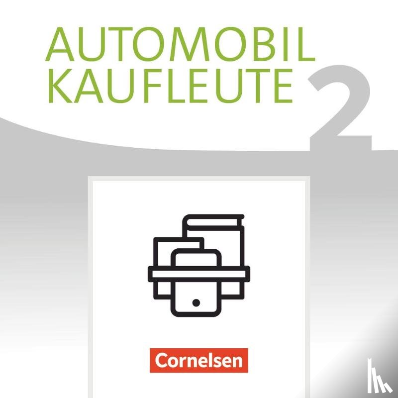 Büsch, Norbert, Kost, Antje, Piek, Michael - Automobilkaufleute Band 2: Lernfelder 5-8 - Fachkunde und Arbeitsbuch