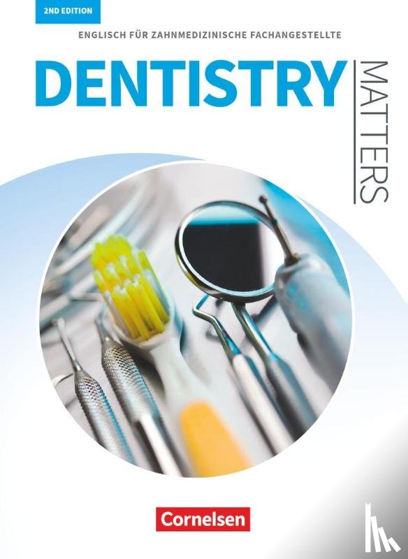 Thönicke, Manfred, Wood, Ian - Dentistry Matters A2/B1. Schülerbuch