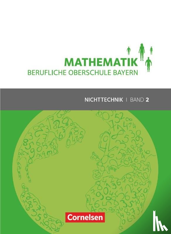 Altrichter, Volker, Fielk, Werner, Ioffe, Mikhail, Konstandin, Stefan - Mathematik Band 2 (FOS/BOS 12) - Berufliche Oberschule Bayern - Nichttechnik - Schülerbuch