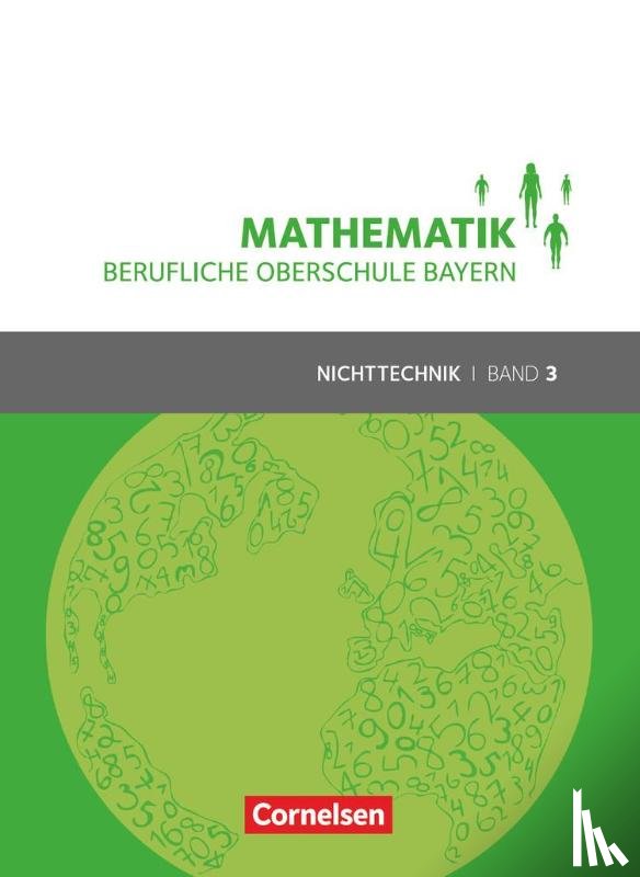 Altrichter, Volker, Fielk, Werner, Ioffe, Mikhail, Konstandin, Stefan - Mathematik Band 3 (FOS/BOS 13) - Berufliche Oberschule Bayern - Nichttechnik - Schülerbuch